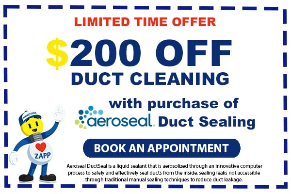 Image of a coupon for $200 off duct cleaning with the purchase of Aeroseal Duct Sealing. Click here to book an appointment.